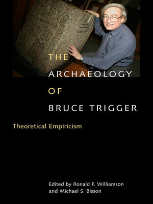 cover image of Archaeology of Bruce Trigger